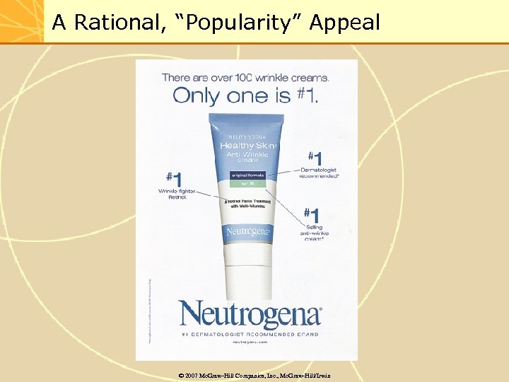 A Rational, “Popularity” Appeal © 2007 Mc. Graw-Hill Companies, Inc. , Mc. Graw-Hill/Irwin 
