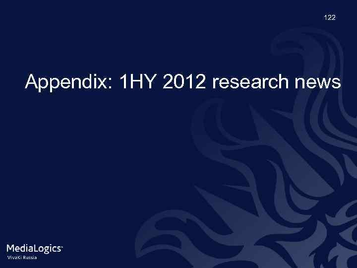 122 Appendix: 1 HY 2012 research news 