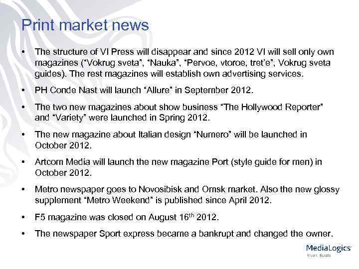 Print market news • The structure of VI Press will disappear and since 2012