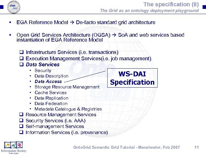 The specification (II) The Grid as an ontology deployment playground § EGA Reference Model