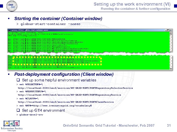 Setting up the work environment (VI) Running the container & further configuration § Starting