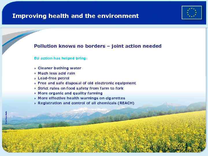 Improving health and the environment Pollution knows no borders – joint action needed EU