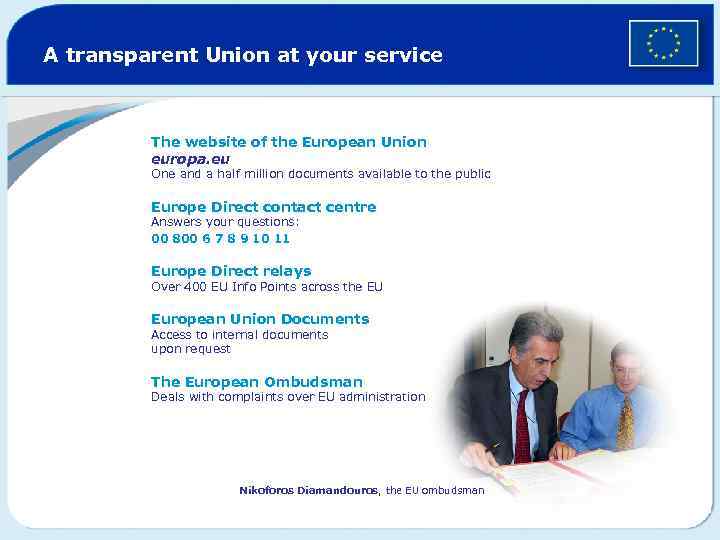 A transparent Union at your service The website of the European Union europa. eu