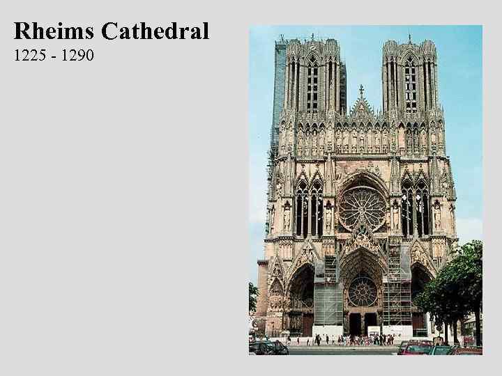 Rheims Cathedral 1225 - 1290 