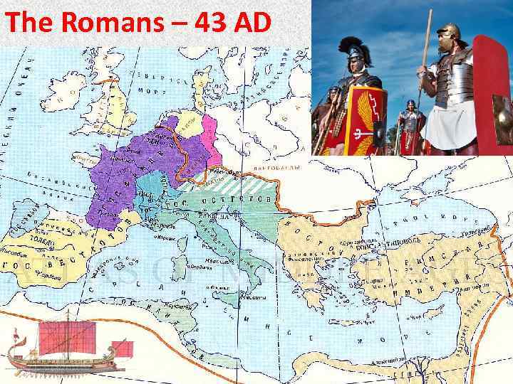 The Romans – 43 AD 