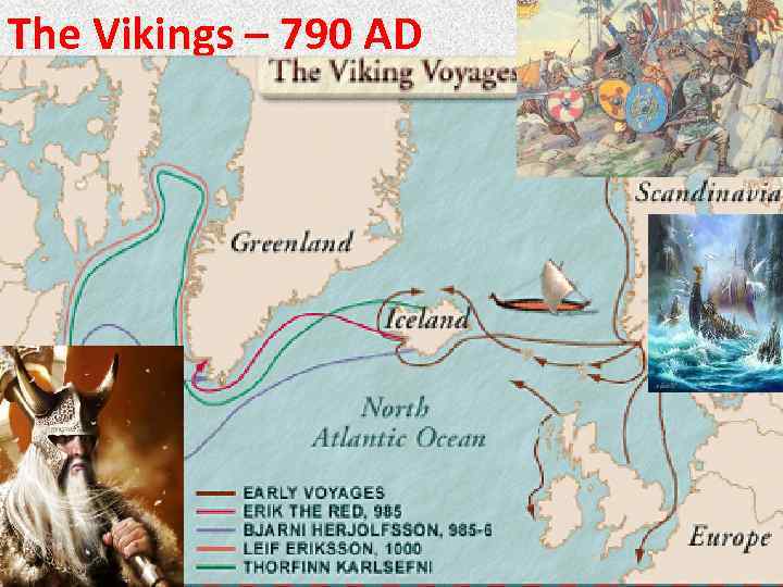 The Vikings – 790 AD 