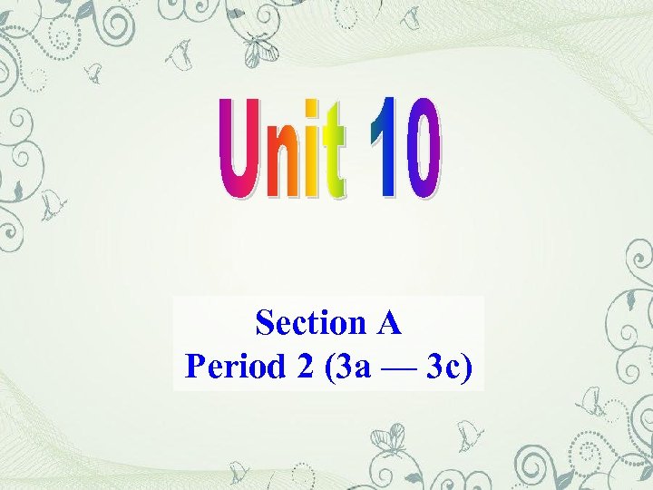 Section A Period 2 (3 a — 3 c) 