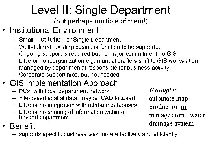 Level II: Single Department (but perhaps multiple of them!) • Institutional Environment – –