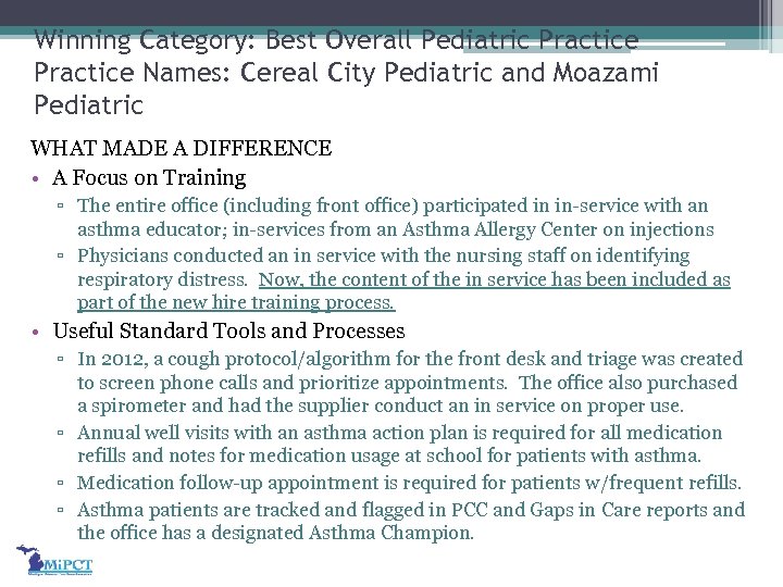 Winning Category: Best Overall Pediatric Practice Names: Cereal City Pediatric and Moazami Pediatric WHAT