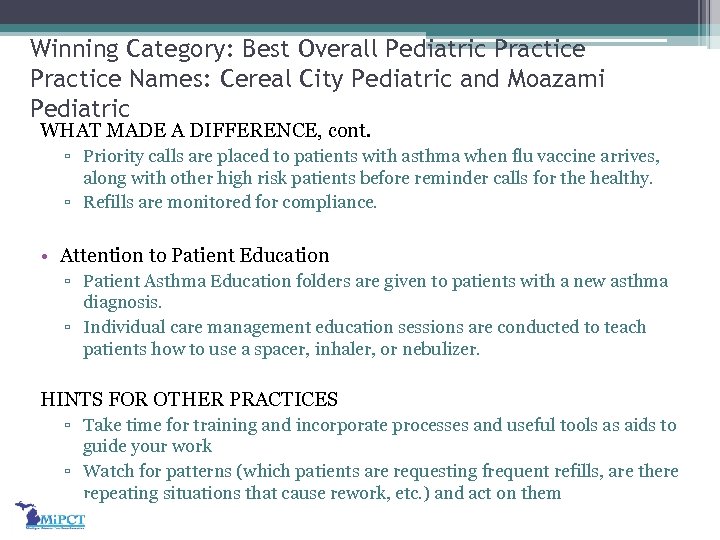 Winning Category: Best Overall Pediatric Practice Names: Cereal City Pediatric and Moazami Pediatric WHAT