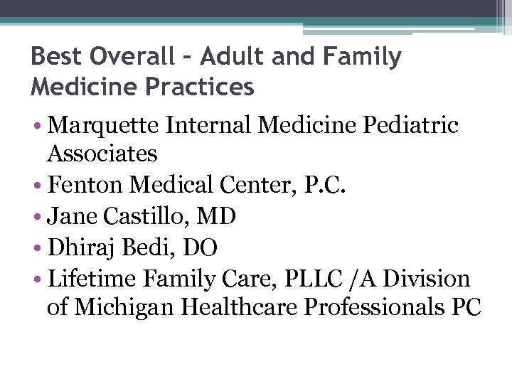 Best Overall – Adult and Family Medicine Practices • Marquette Internal Medicine Pediatric Associates