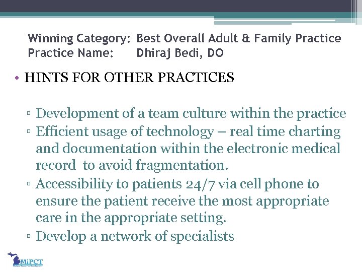 Winning Category: Best Overall Adult & Family Practice Name: Dhiraj Bedi, DO • HINTS