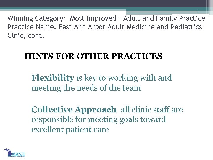 Winning Category: Most Improved – Adult and Family Practice Name: East Ann Arbor Adult