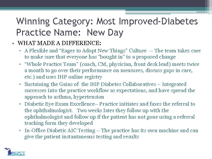 Winning Category: Most Improved-Diabetes Practice Name: New Day • WHAT MADE A DIFFERENCE: ▫