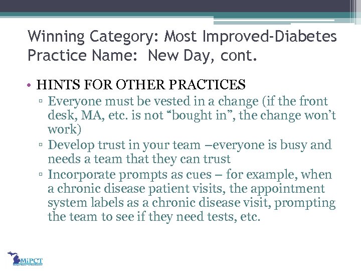 Winning Category: Most Improved-Diabetes Practice Name: New Day, cont. • HINTS FOR OTHER PRACTICES