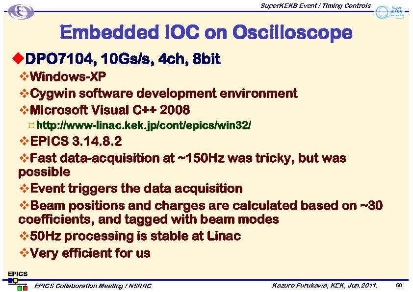 Super. KEKB Event / Timing Controls Embedded IOC on Oscilloscope u. DPO 7104, 10