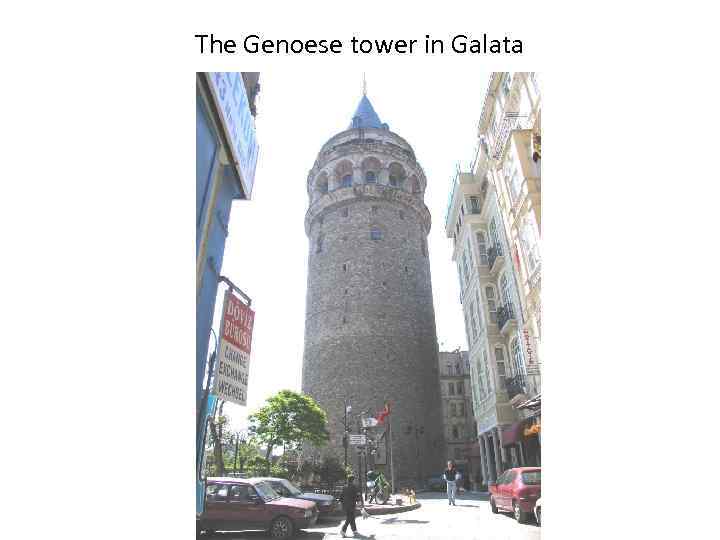 The Genoese tower in Galata 