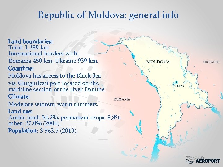 Republic of Moldova: general info Land boundaries: Total: 1, 389 km International borders with: