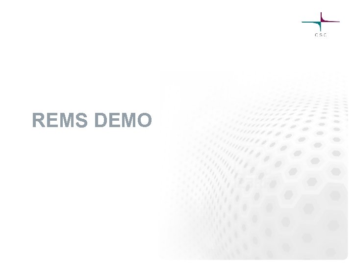 REMS DEMO 