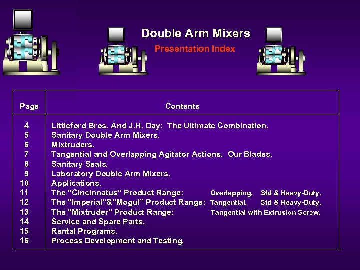 Double Arm Mixers Presentation Index Page 4 5 6 7 8 9 10 11