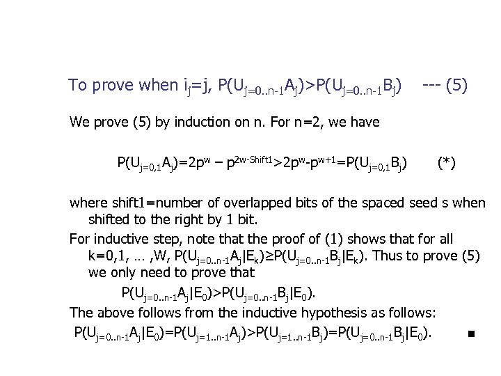 To prove when ij=j, P(Uj=0. . n-1 Aj)>P(Uj=0. . n-1 Bj) --- (5) We