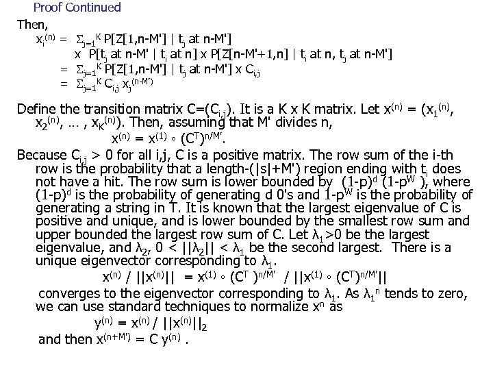 Proof Continued Then, xi(n) = j=1 K P[Z[1, n-M'] | tj at n-M'] x