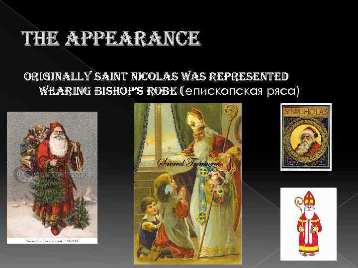 the appearance originally saint nicolas was represented wearing bishop’s robe (епископская ряса) 