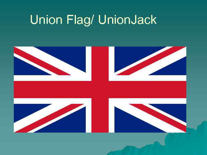 Union Flag/ Union. Jack 