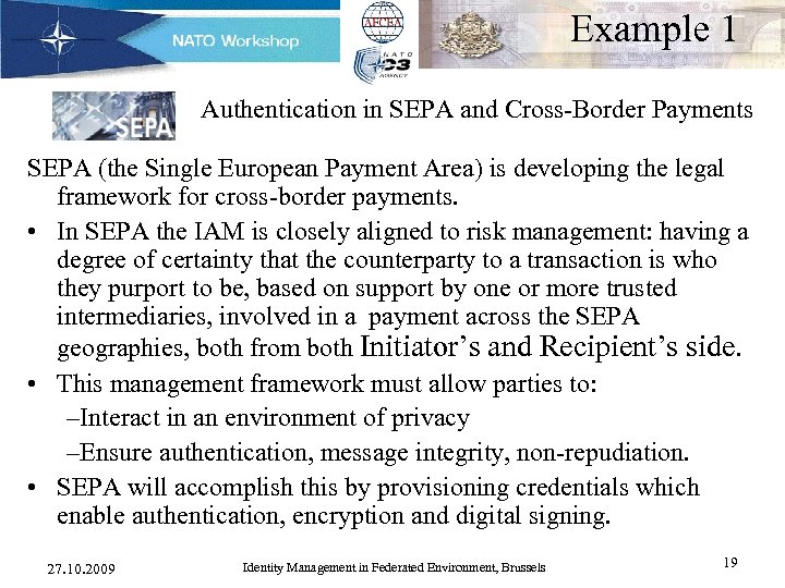 Example 1 Authentication in SEPA and Cross-Border Payments SEPA (the Single European Payment Area)