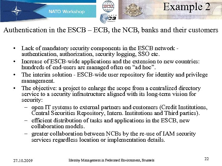 Example 2 Authentication in the ESCB – ECB, the NCB, banks and their customers