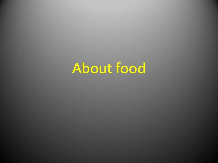 About food 
