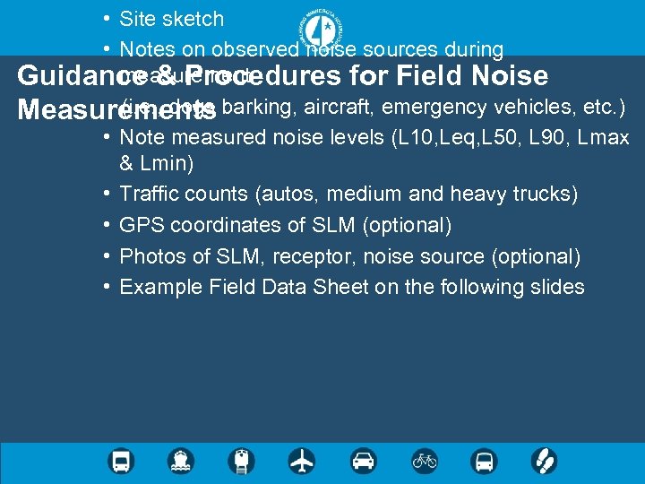  • Site sketch • Notes on observed noise sources during measurement Guidance &