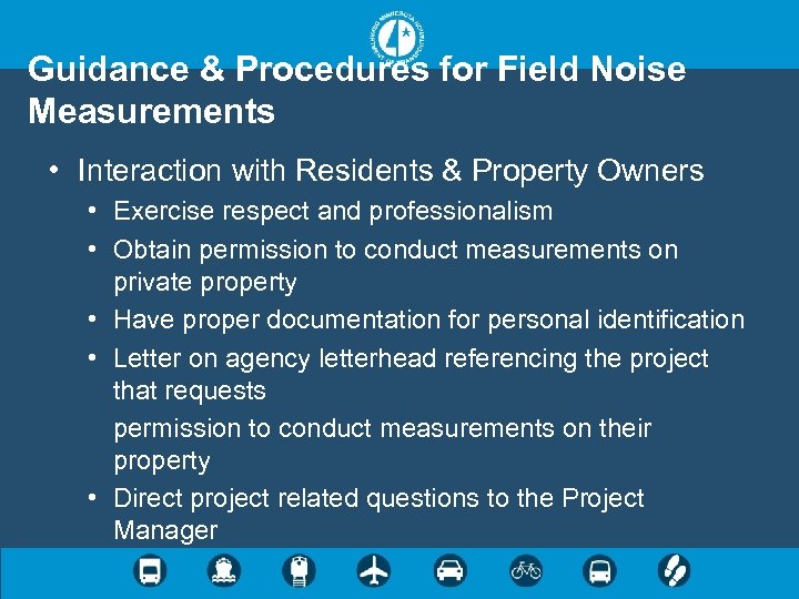 Guidance & Procedures for Field Noise Measurements • Interaction with Residents & Property Owners