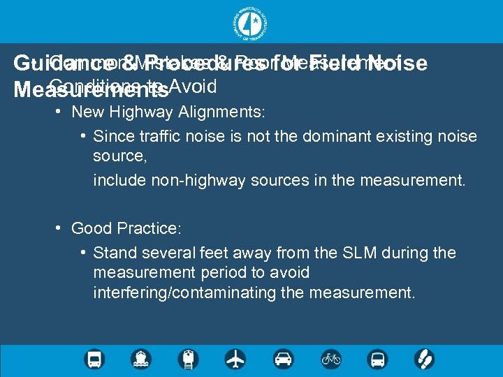  • Common Procedures Measurement Guidance &Mistakes & Poorfor Field Noise Conditions to Measurements.