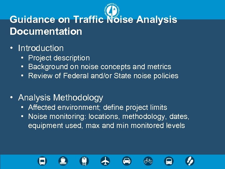 Guidance on Traffic Noise Analysis Documentation • Introduction • Project description • Background on