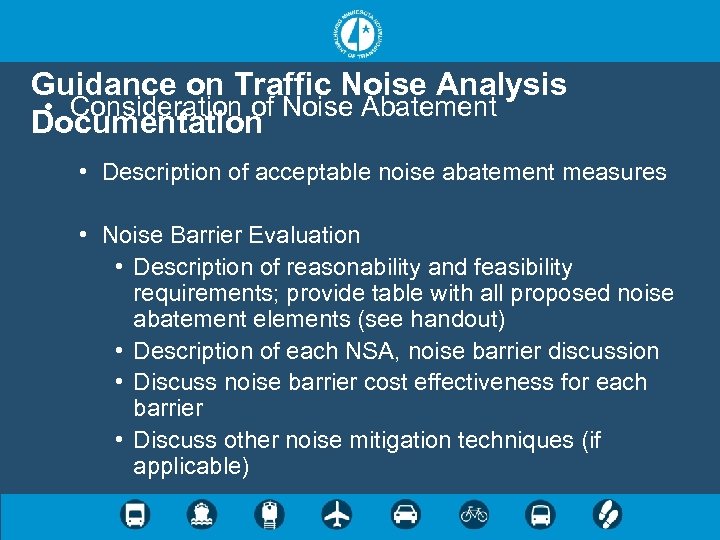 Guidance on Traffic Noise Analysis • Consideration of Noise Abatement Documentation • Description of