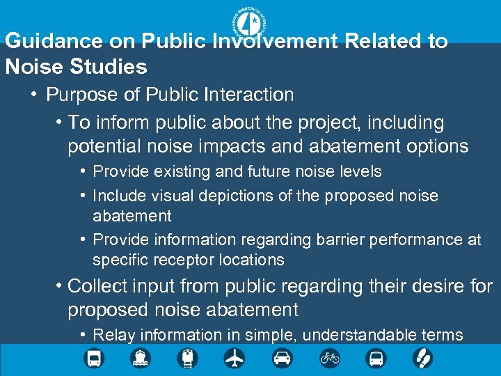 Guidance on Public Involvement Related to Noise Studies • Purpose of Public Interaction •