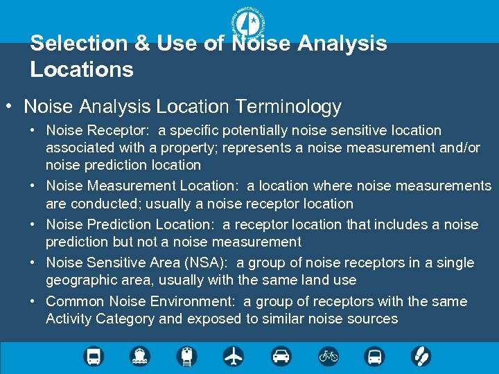 Selection & Use of Noise Analysis Locations • Noise Analysis Location Terminology • Noise