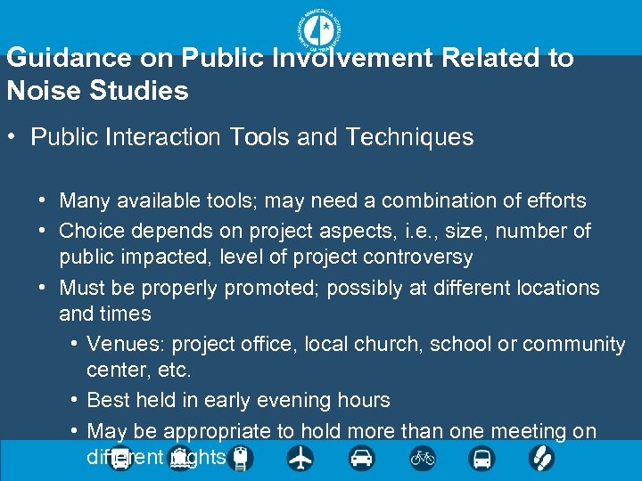 Guidance on Public Involvement Related to Noise Studies • Public Interaction Tools and Techniques
