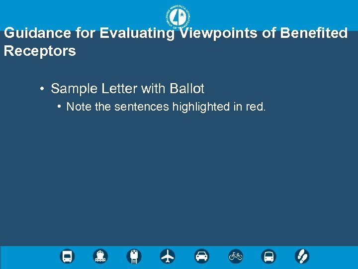 Guidance for Evaluating Viewpoints of Benefited Receptors • Sample Letter with Ballot • Note