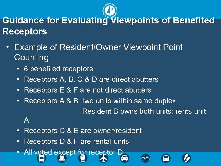 Guidance for Evaluating Viewpoints of Benefited Receptors • Example of Resident/Owner Viewpoint Point Counting