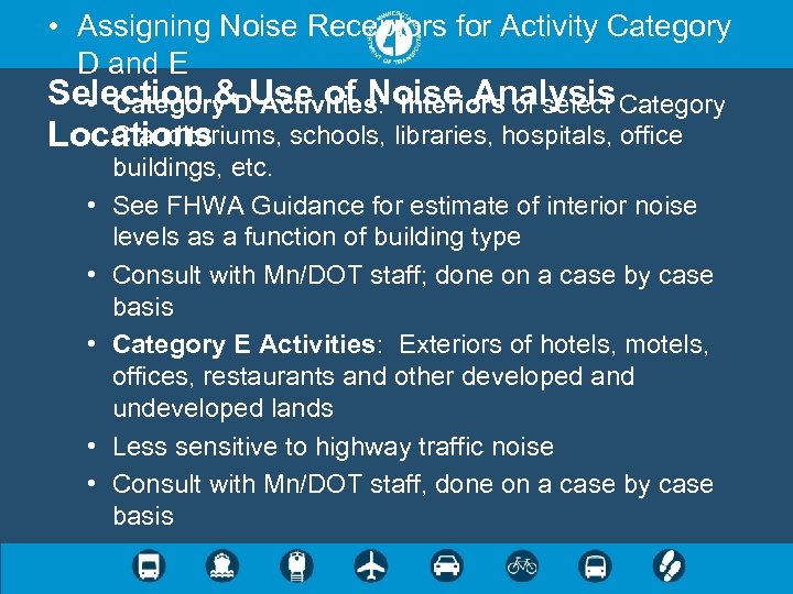 • Assigning Noise Receptors for Activity Category D and E Selection &DUse of