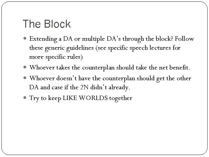 The Block Extending a DA or multiple DA’s through the block? Follow these generic