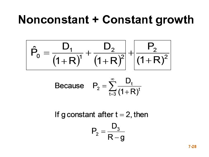 Nonconstant + Constant growth 7 -28 