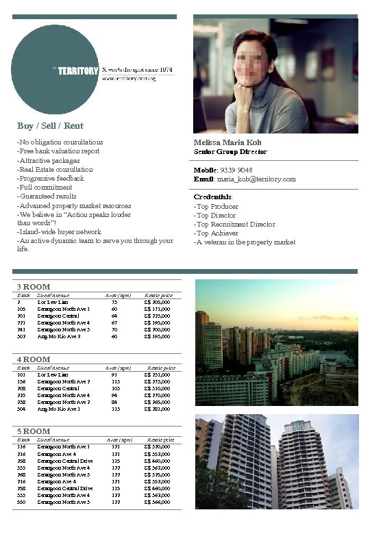 Buy / Sell / Rent -No obligation consultations -Free bank valuation report -Attractive packages