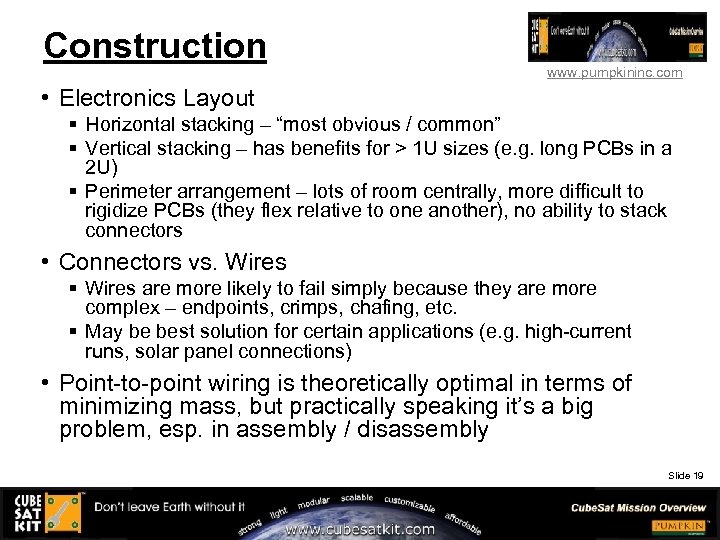 Construction www. pumpkininc. com • Electronics Layout § Horizontal stacking – “most obvious /