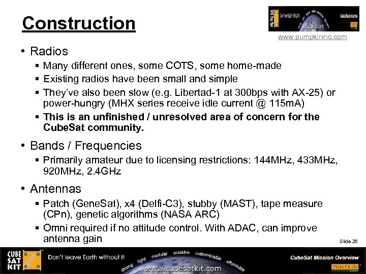 Construction www. pumpkininc. com • Radios § Many different ones, some COTS, some home-made