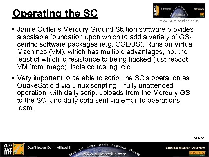 Operating the SC www. pumpkininc. com • Jamie Cutler’s Mercury Ground Station software provides