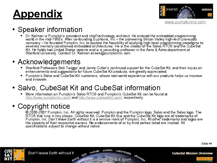 Appendix www. pumpkininc. com • Speaker information § Dr. Kalman is Pumpkin's president and
