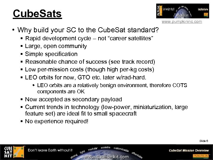 Cube. Sats www. pumpkininc. com • Why build your SC to the Cube. Sat